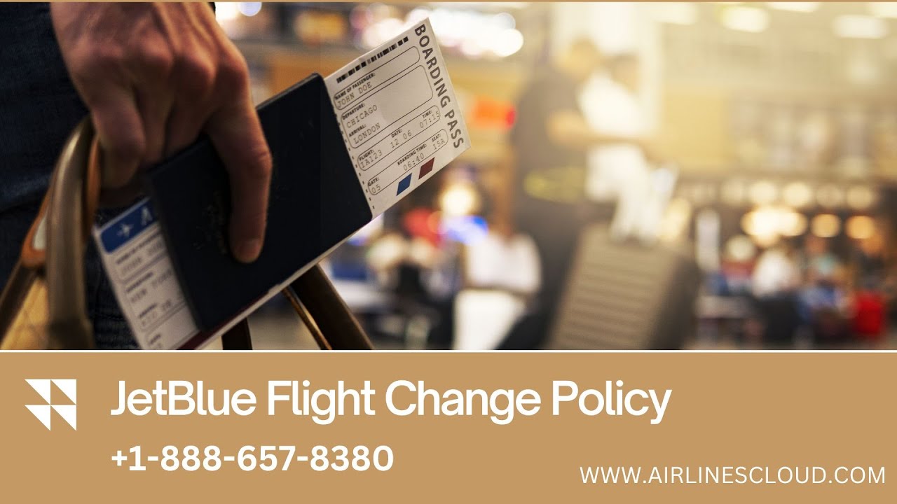 JetBlue Flight Change Policy