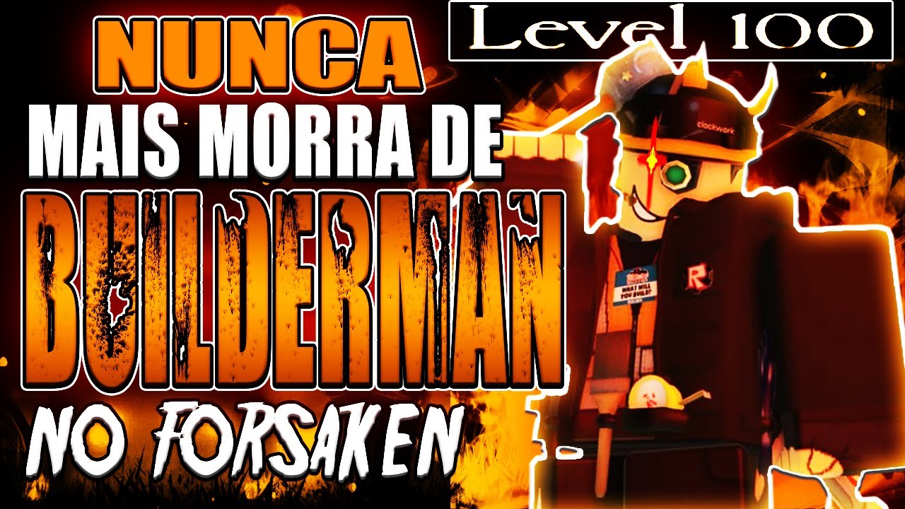 10 DICAS INSANAS PARA DOMINAR O BUILDERMAN NO FORSAKEN! 🔨