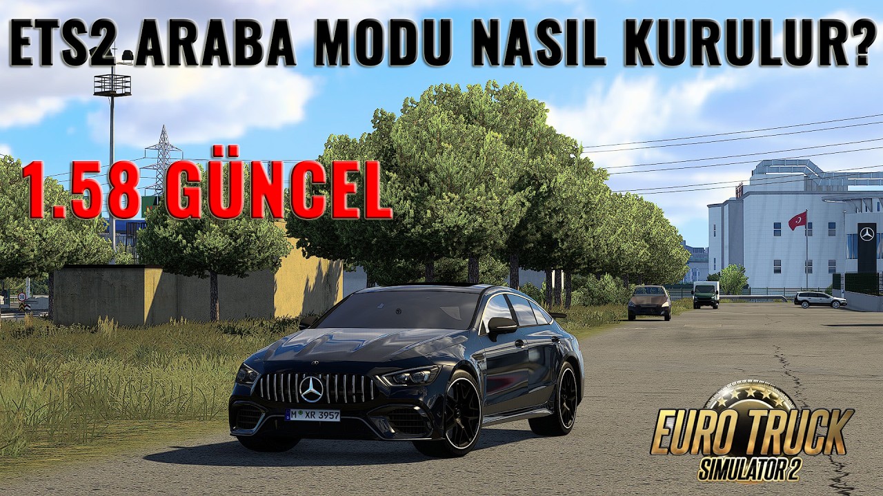ETS2 ARABA MODU NASIL KURULUR VE NASIL İNDİRİLİR - 1.58 G&uuml;ncel 2026