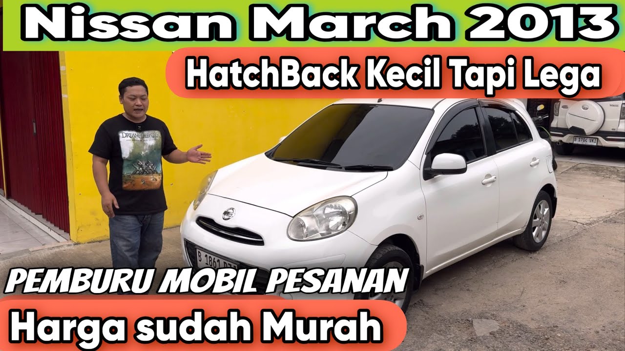 NISSAN MARCH 2013 - HATCHBACK 70 JUTAAN - PEMBURU MOBIL PESANAN