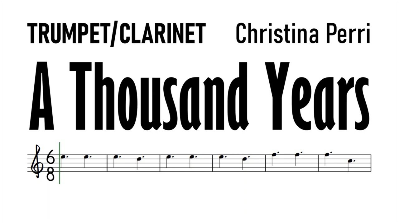 A Thousand Years Trumpet Clarinet Sheet Music Backing Track Play Along Partitura