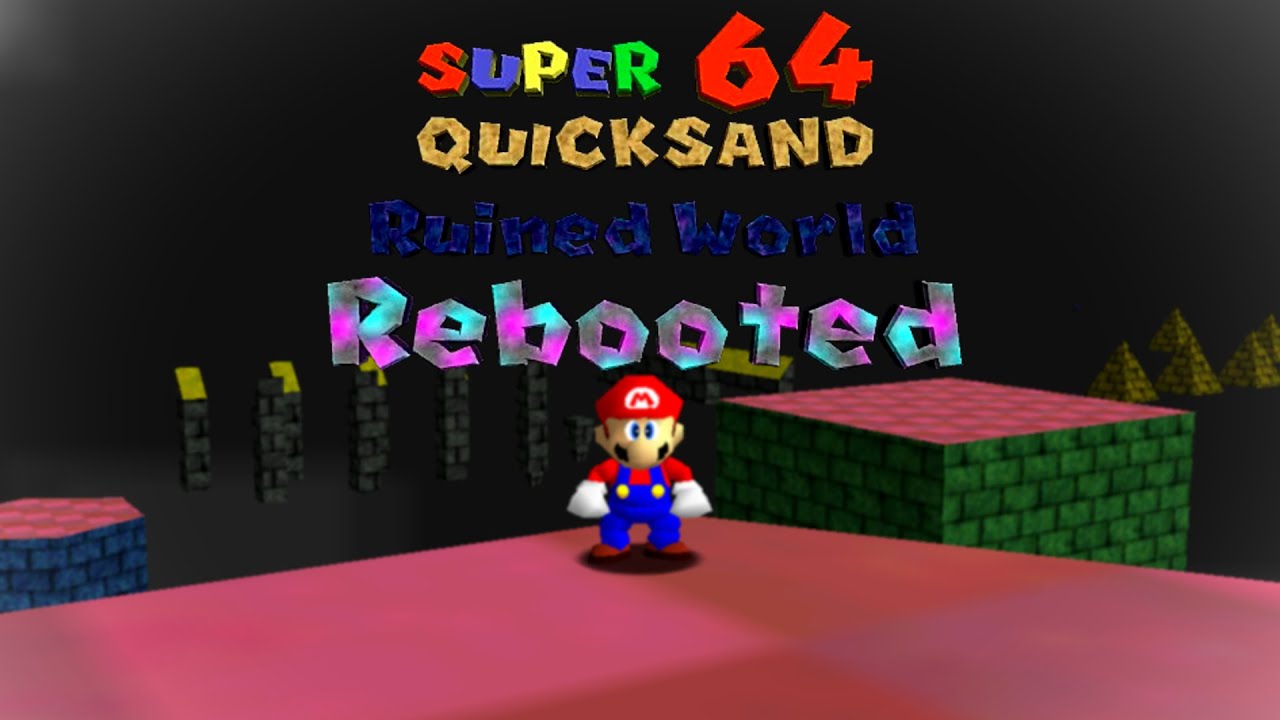 Super Quicksand 64: Ruined World Rebooted [40 Stars]