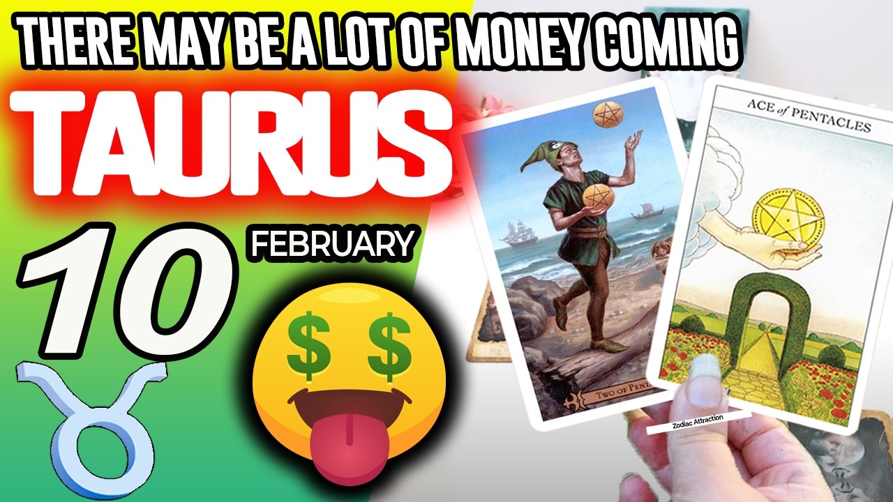 Taurus ♉😱WARNING: THERE MAY BE A LOT OF MONEY COMING 🤑💲 horoscope for today FEBRUARY 10 2026 ♉ tarot