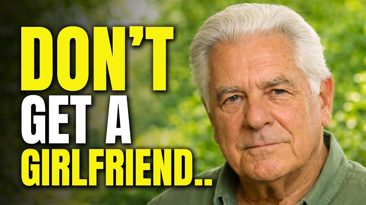 Never Get a Girlfriend After 60 | I Learned This at 77 And Why You Should Too