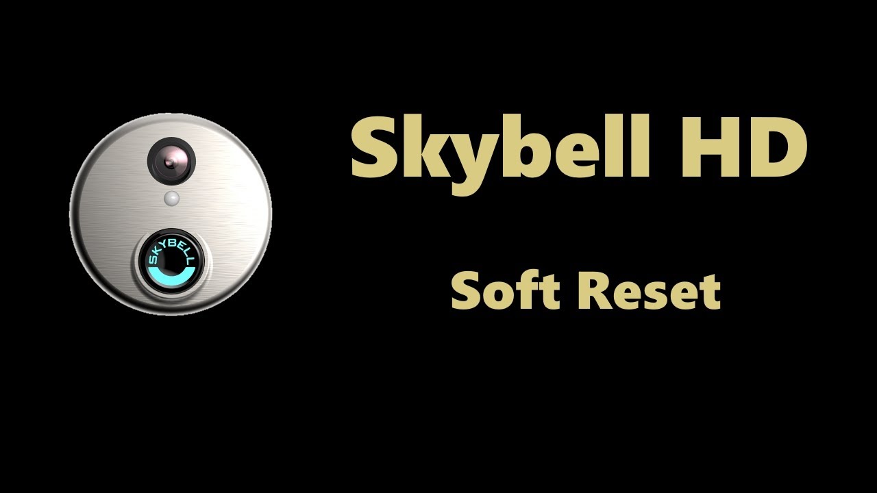 Skybell HD Video Doorbell Soft Reset