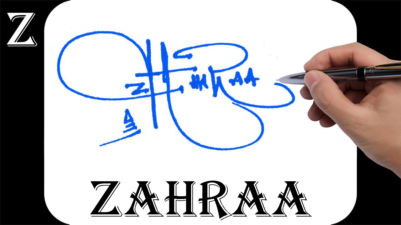 Zahraa name signature design - Z signature style - How to signature your name