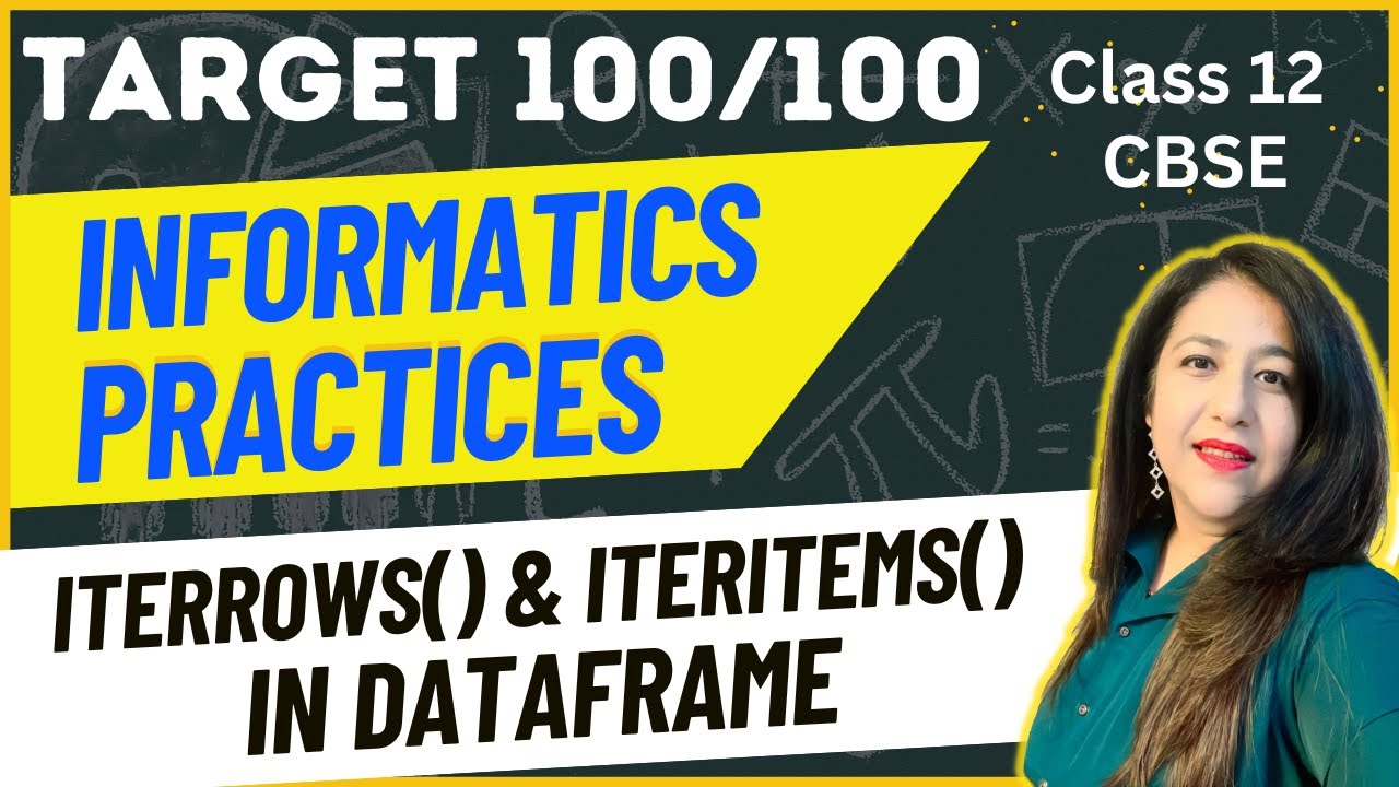 L-19 Iterating over DataFrames, Using iterrows() and iteritems() on DataFrames | Python Pandas 12 IP
