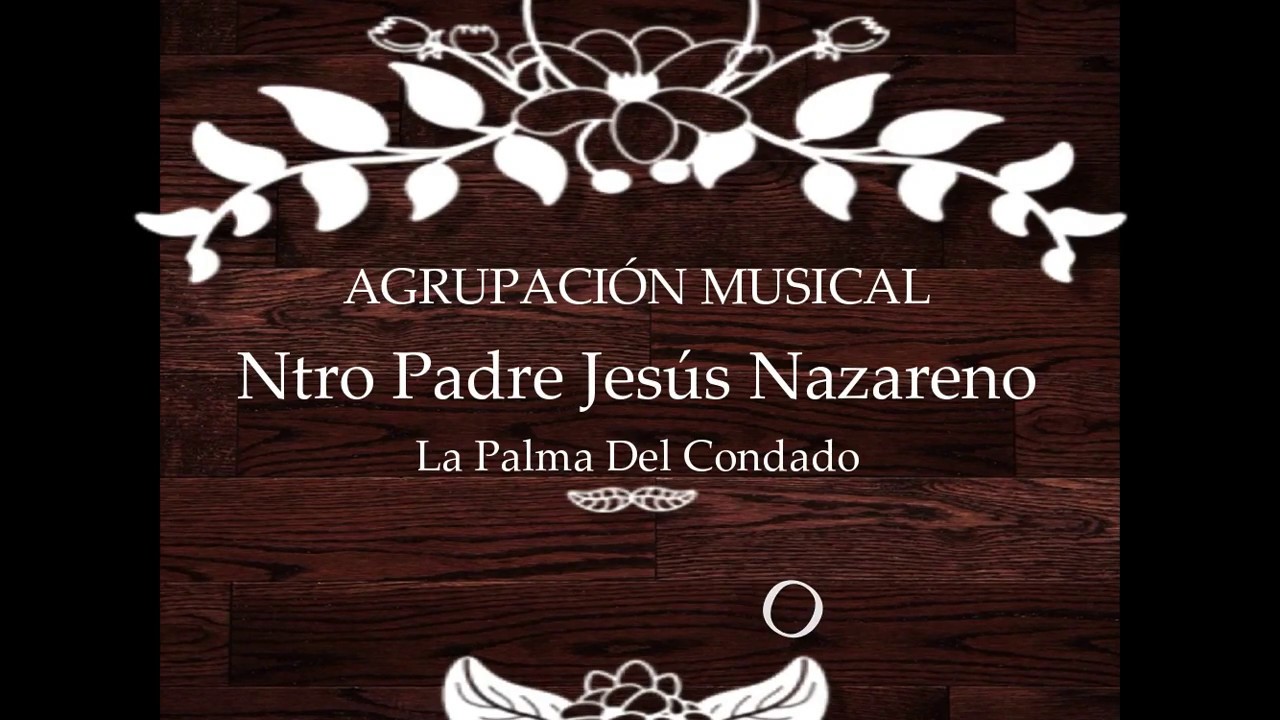 ROSARIO - Am Ntro Padre Jesús Nazareno - La Palma Del Condado
