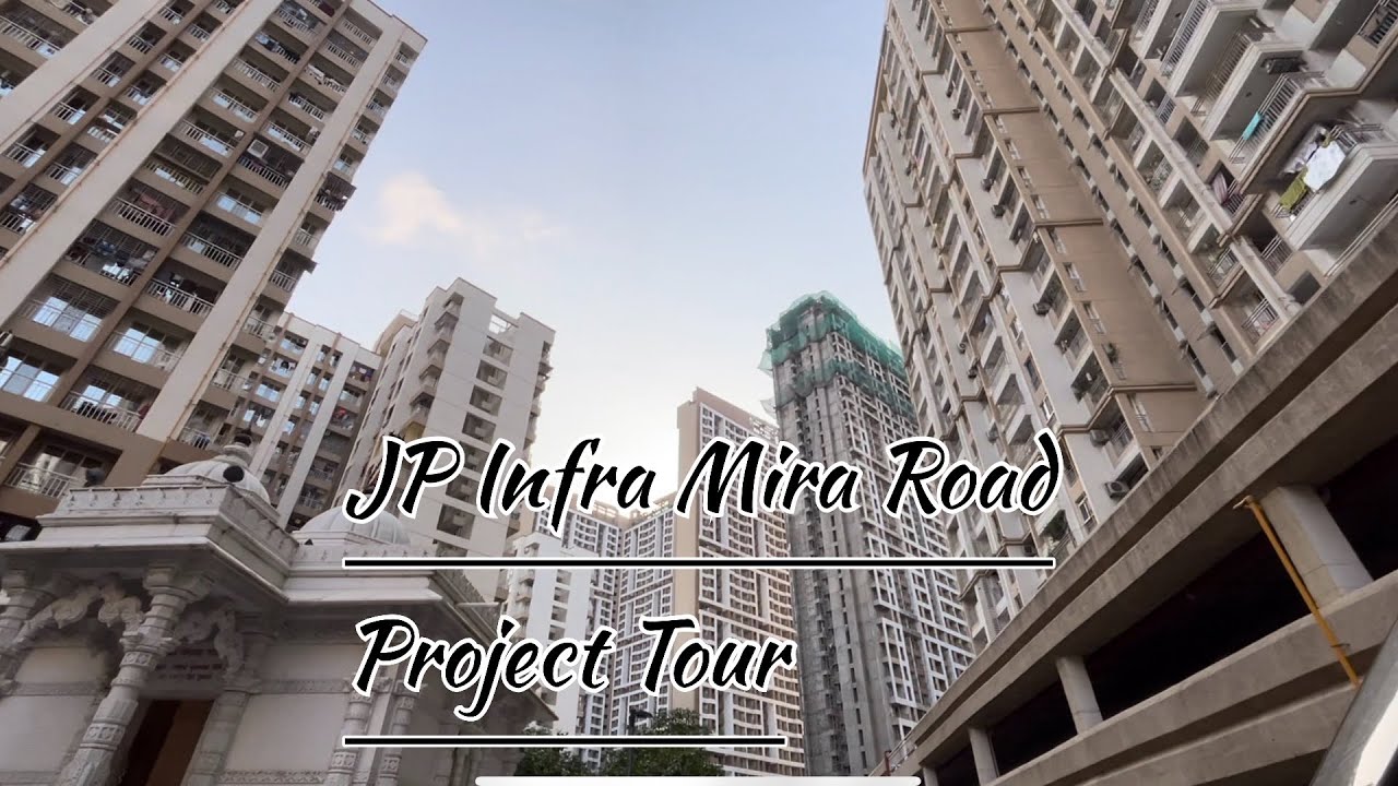 JP Infra 1Bhk, 2Bhk & 3Bhk Mira Road || Actual Project Tour || Call For More Details 7666348259