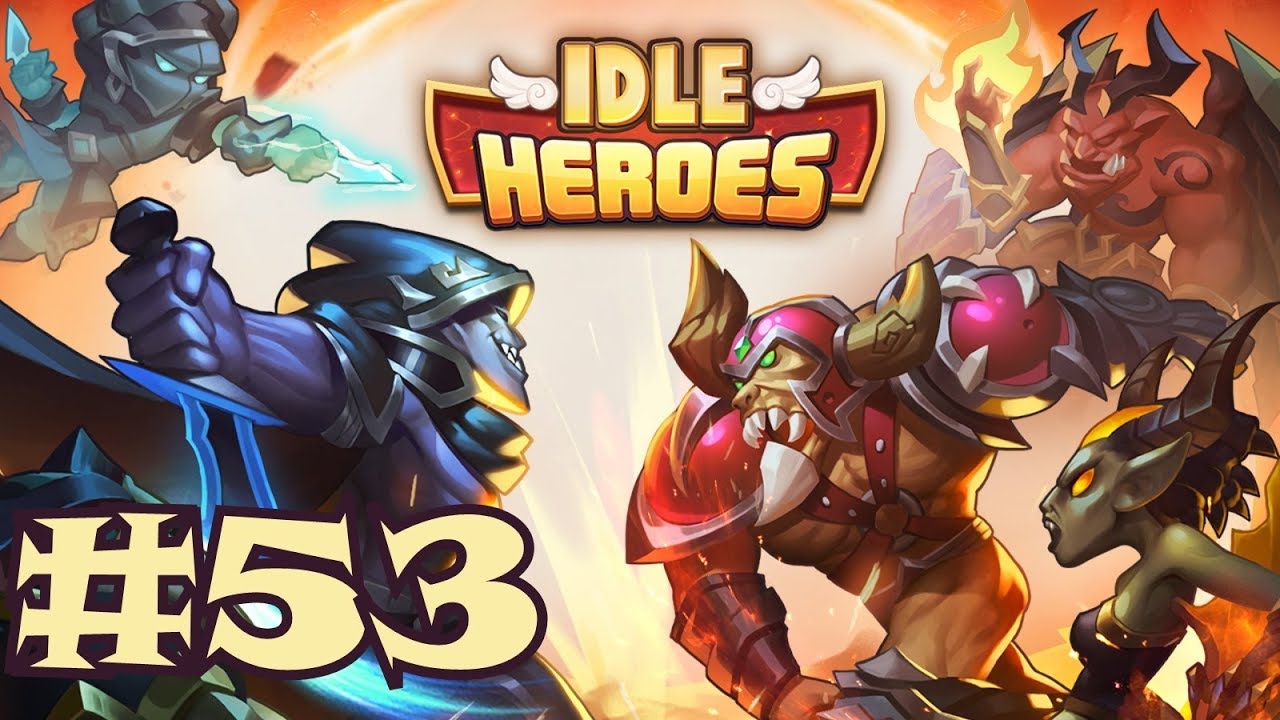 Idle Heroes Gameplay #53 - Biggest Team Upgrades Yet!