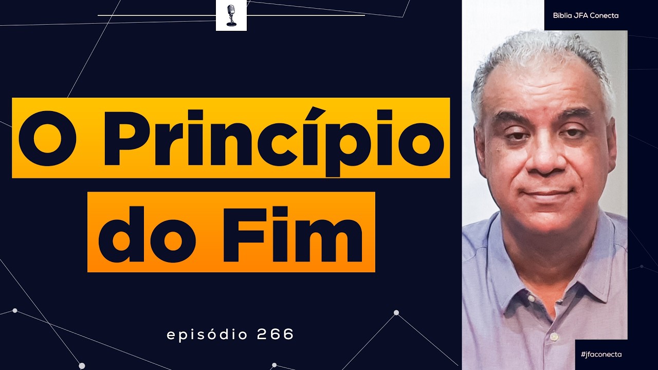 #266 - O PRINCÍPIO DO FIM
