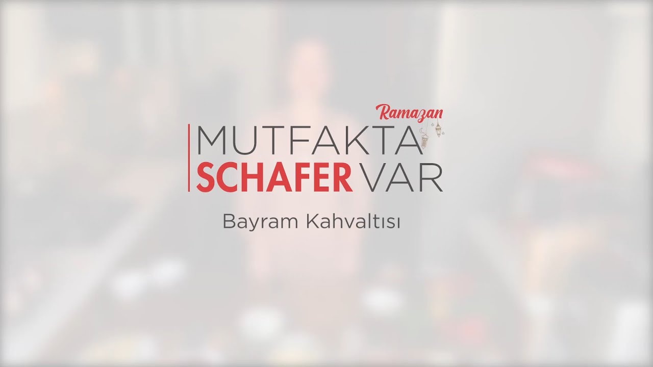 Mutfakta Schafer Var - Bayram Kahvaltısı