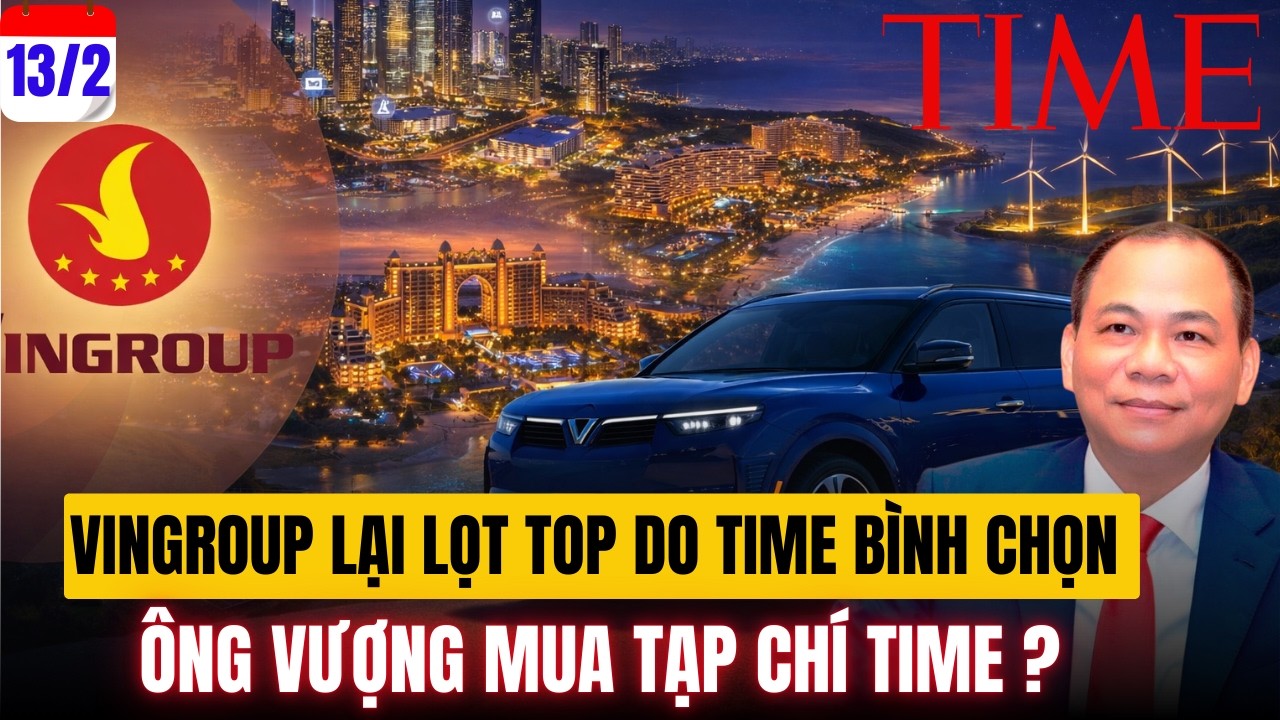 Ông Vượng Có Mua TIME Không Khi VinGroup Xếp Thứ 57 Trong Bảng Xếp Hạng Top 500
