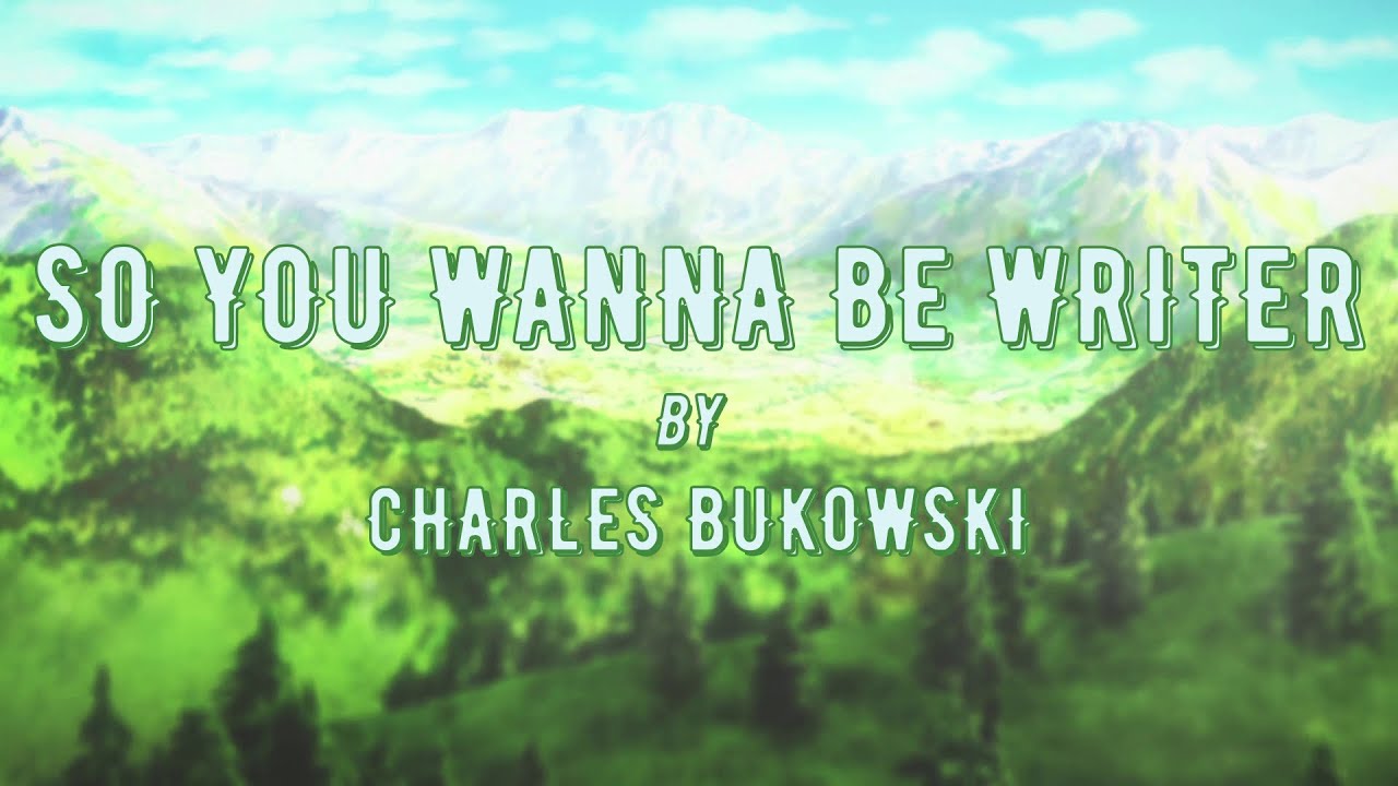 So You Wanna Be A Writer By Charles Bukowski (Violet Evergarden Anime Version)