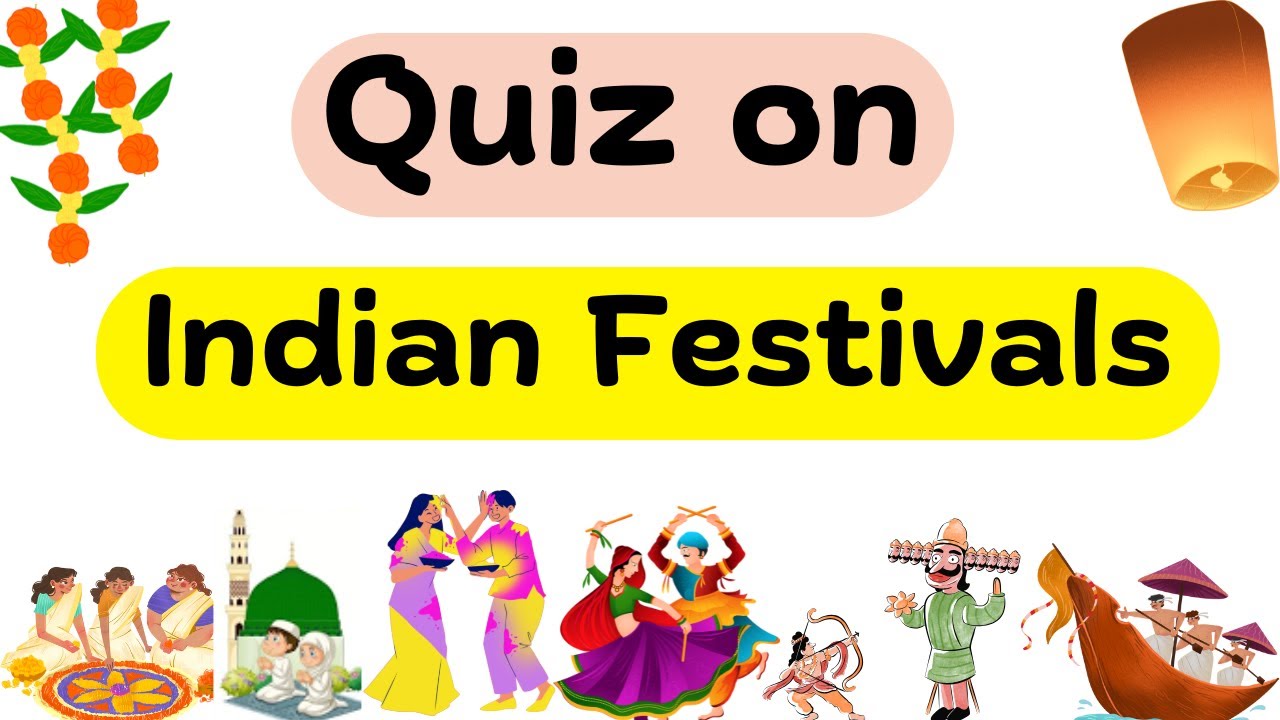 Festival Quiz of India | Indian Festival Quiz | Quiz on Indian Festivals | General Knowledge Quiz