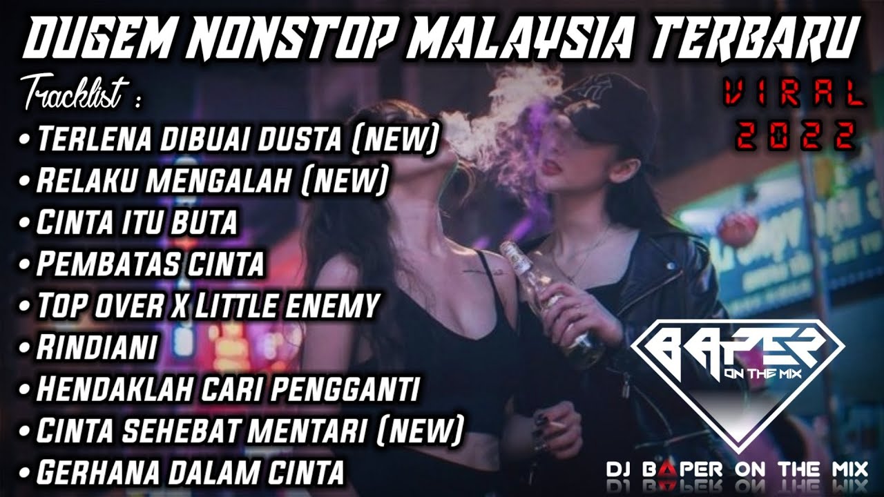 DUGEM TERLENA DIBUAI DUSTA VS RELAKU MENGALAH (New) HARDMIX FULL BASS 2022 | DJ BAPER