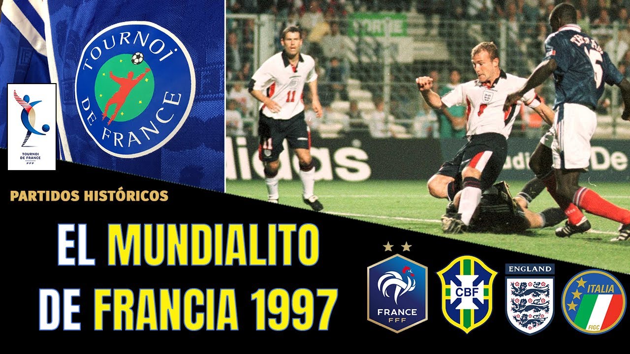 ⚽ El Torneo de Francia (1997) 🇫🇷 🇧🇷 🇮🇹 🏴󠁧󠁢󠁥󠁮󠁧󠁿 El 