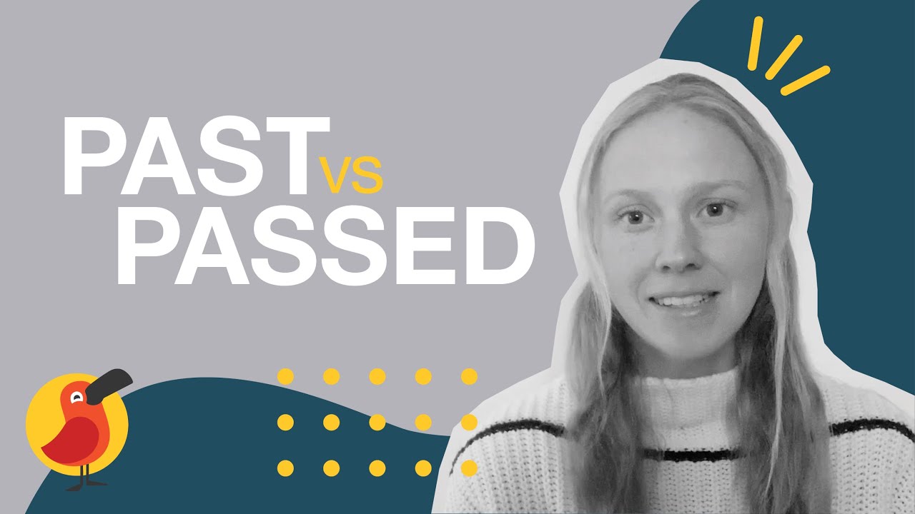Past vs Passed
