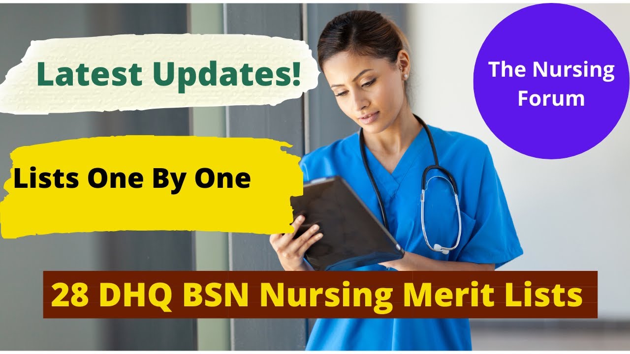 28 DHQ BSN Nursing Merit Lists 2021 Latest Updates! Nursing Admissions 2021 Merit List Display