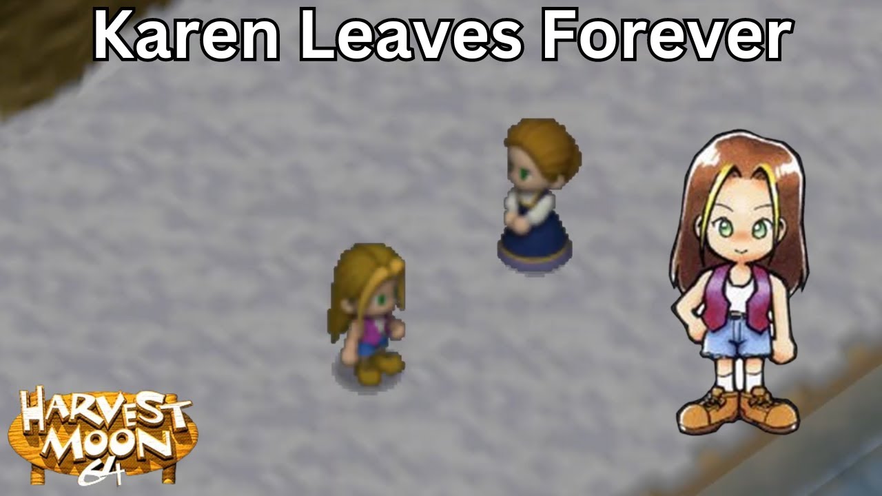 Harvest Moon 64 - Karen Leaves Forever