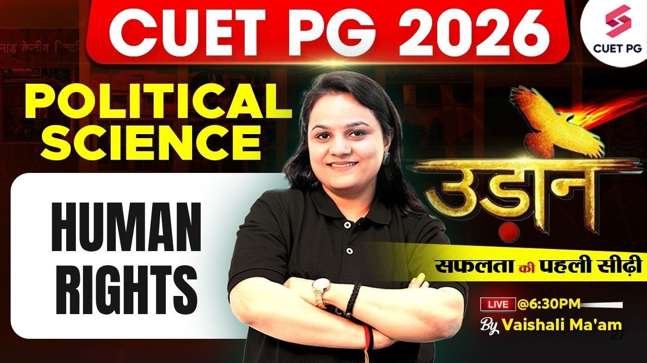 CUET PG 2026 Political Science | CUET PG Concepts of Human Rights | CUET PG by Vaishali Mam