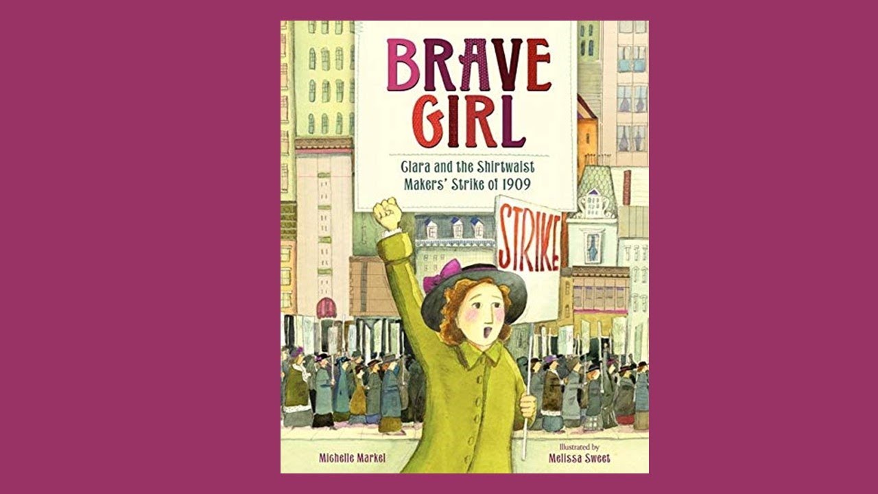 Brave Girl: Clara Lemlich | Kids Read Aloud Books | Women's History Month Read Alouds | Hero Bio