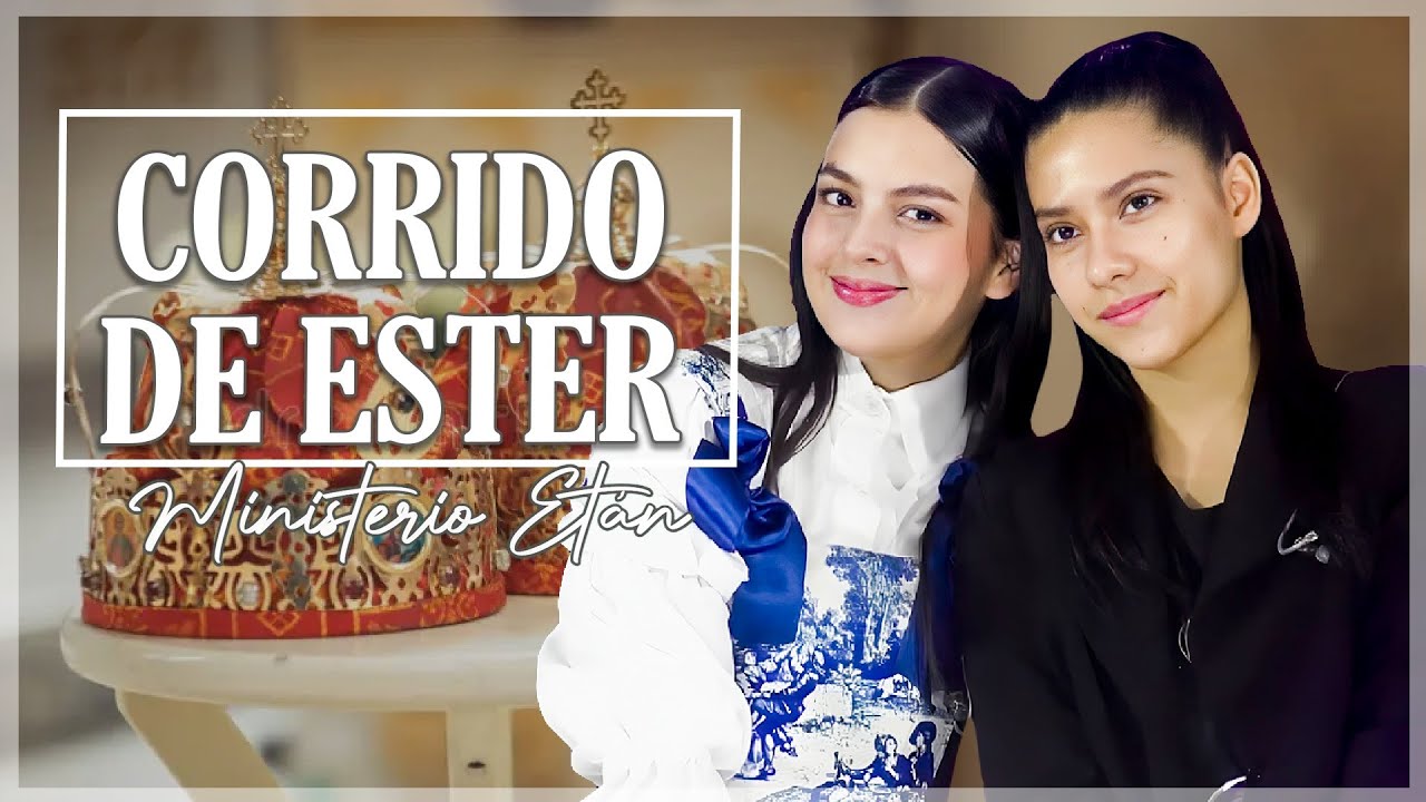 El Corrido De Ester | ALEGRES CORRIDOS CRISTIANOS ESTILO MARIACHI