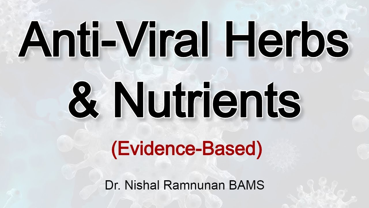Antiviral Herbs & Nutrients