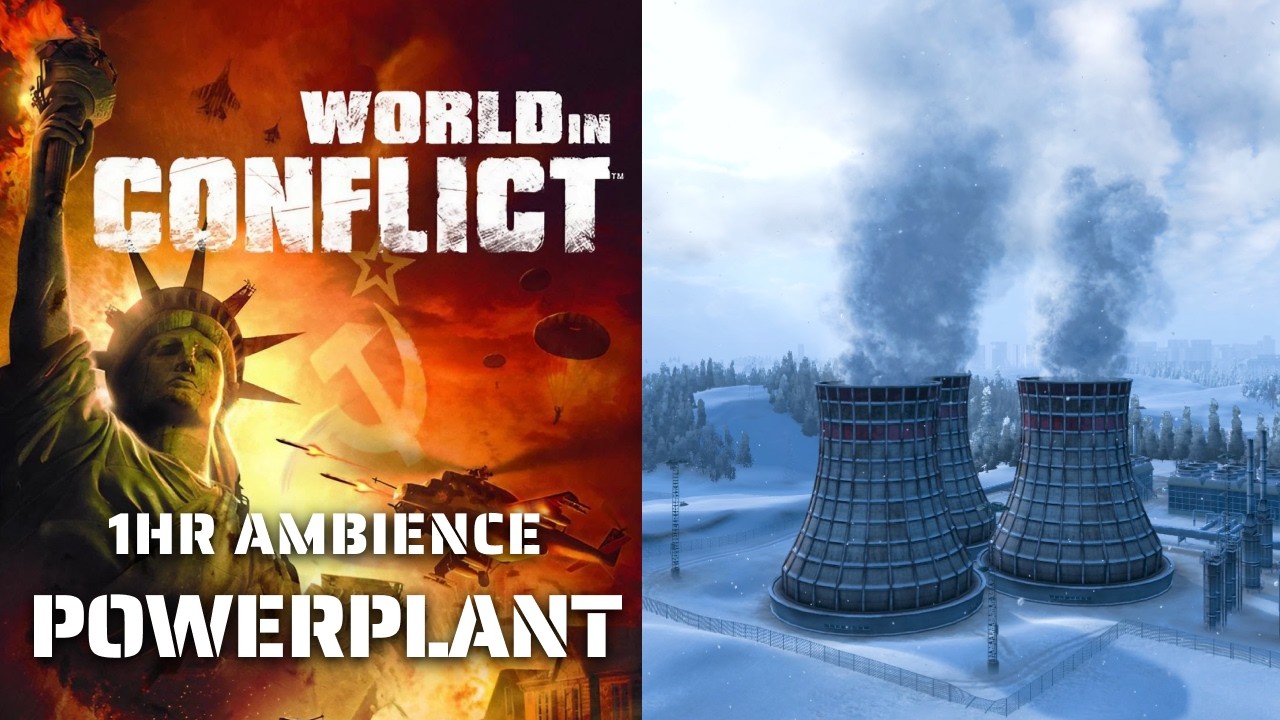 Powerplant - World in Conflict Ambience