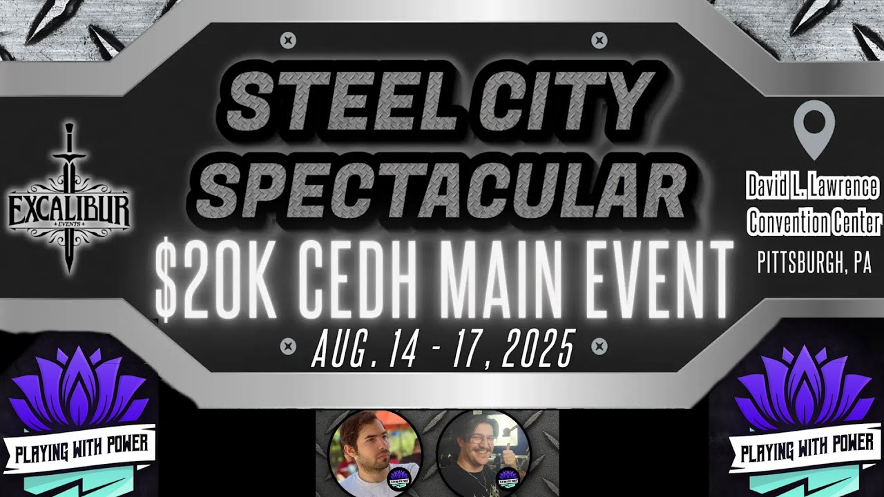 CEDH 20k Main Event - Steel City Spectacular - Hosted by PWP [ Largest CEDH Tournament in History ]