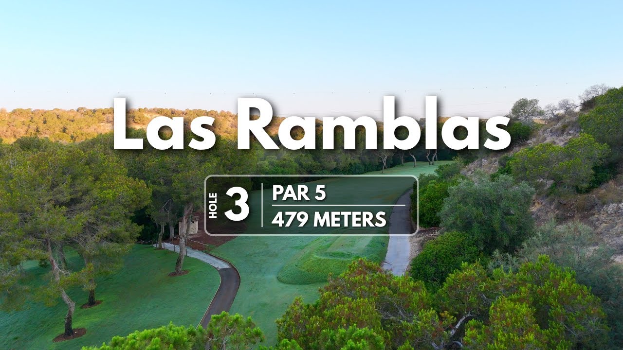Las Ramblas | Hole 3 Par 5 | Scout the Aggressive Carry Line | Drone View