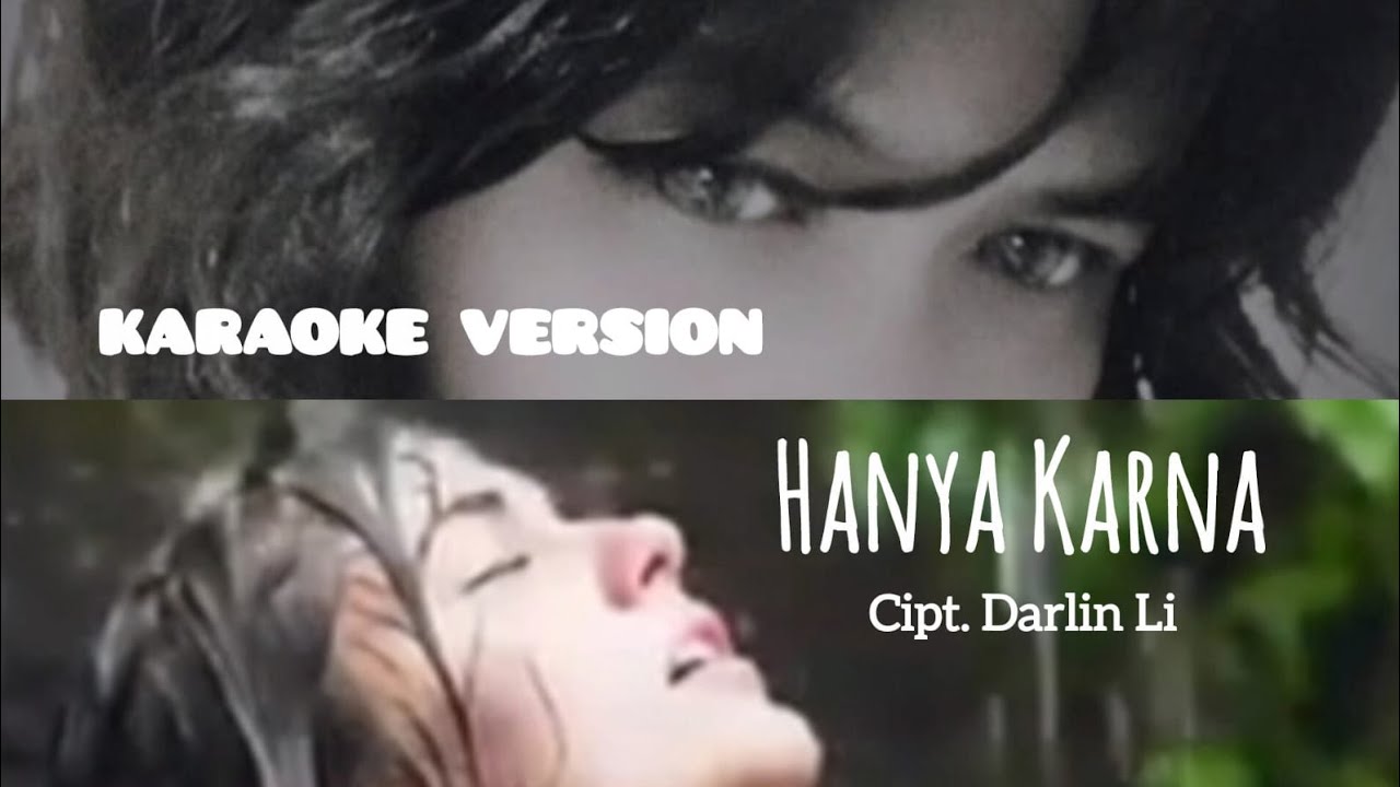 HANYA KARNA ( KARAOKE VERSION ) - Darlin Li 