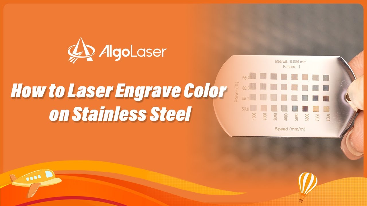 How to Laser Engrave Color on Stainless Steel with AlgoLaser Delta
