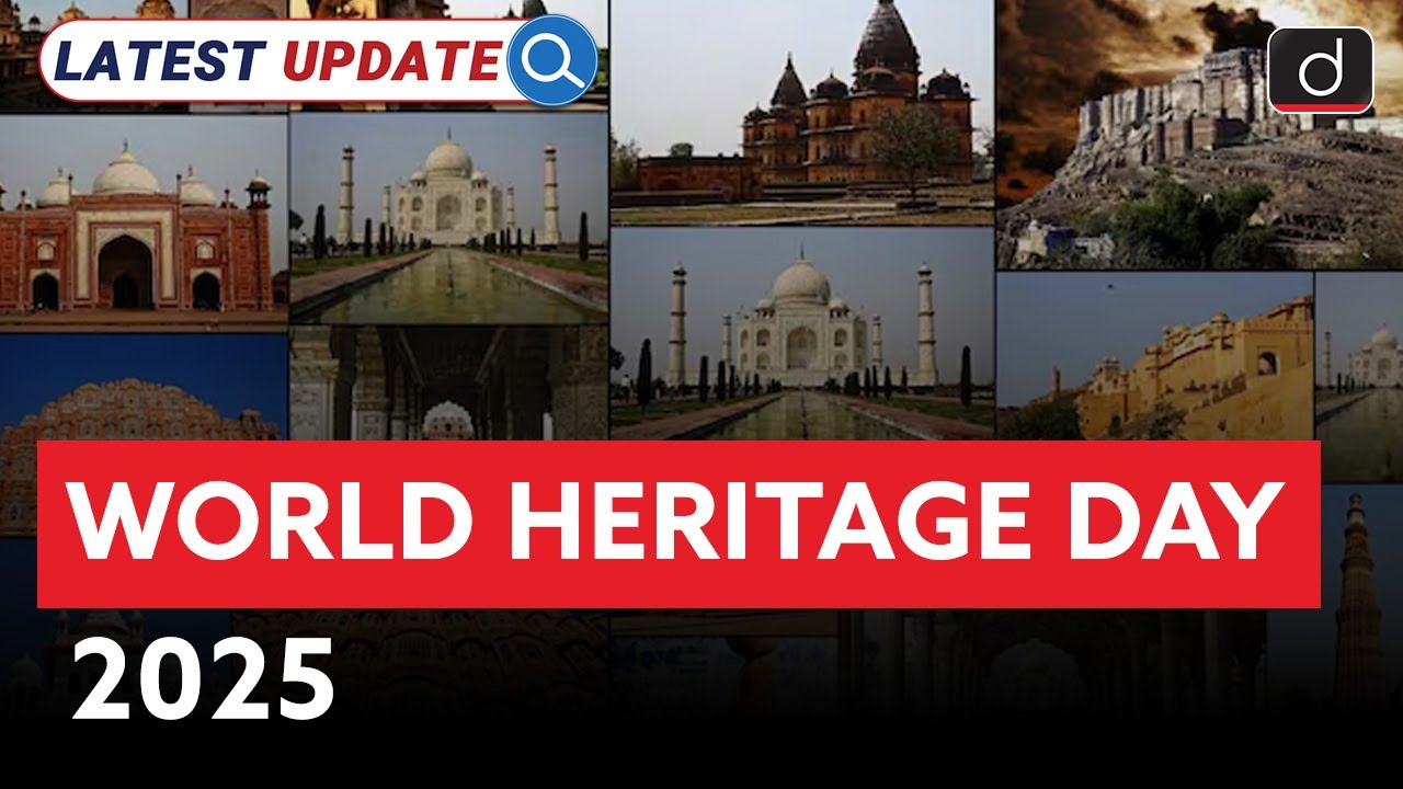 World Heritage Day | India | Latest Update | Drishti IAS English