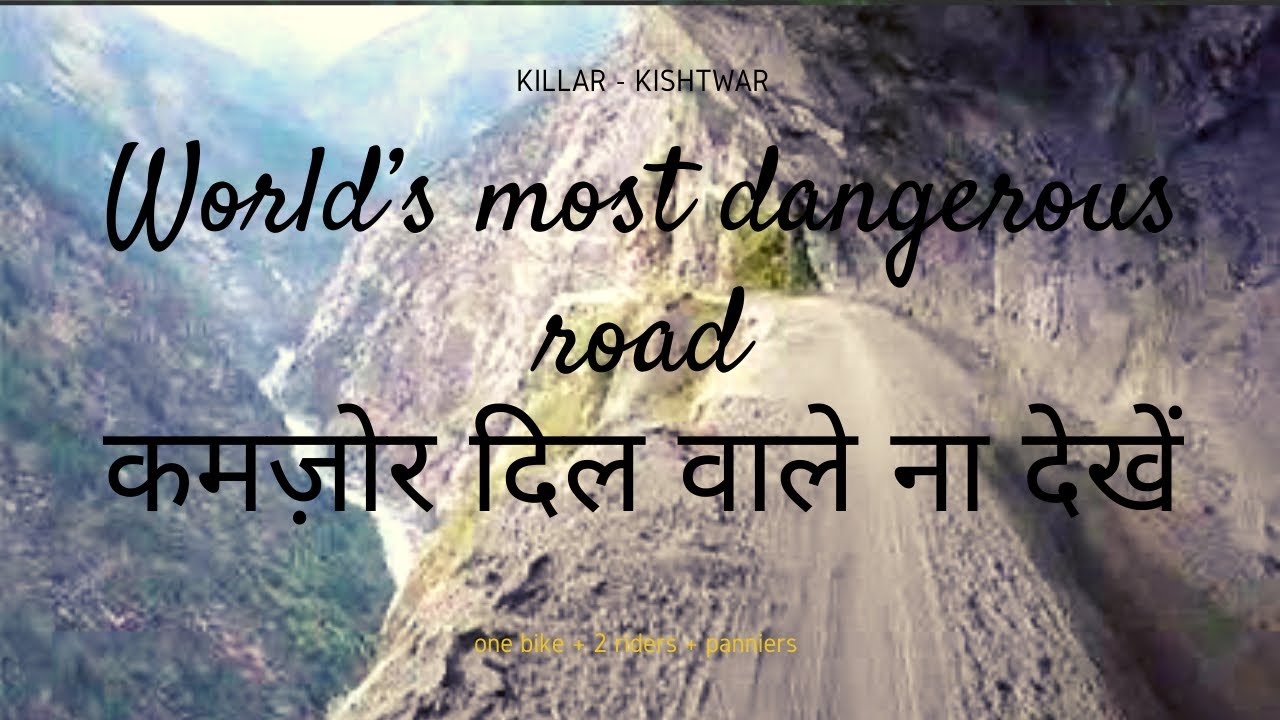 RIDING ON WORLD'S MOST DANGEROUS ROAD | KILLAR - KISHTWAR  |
