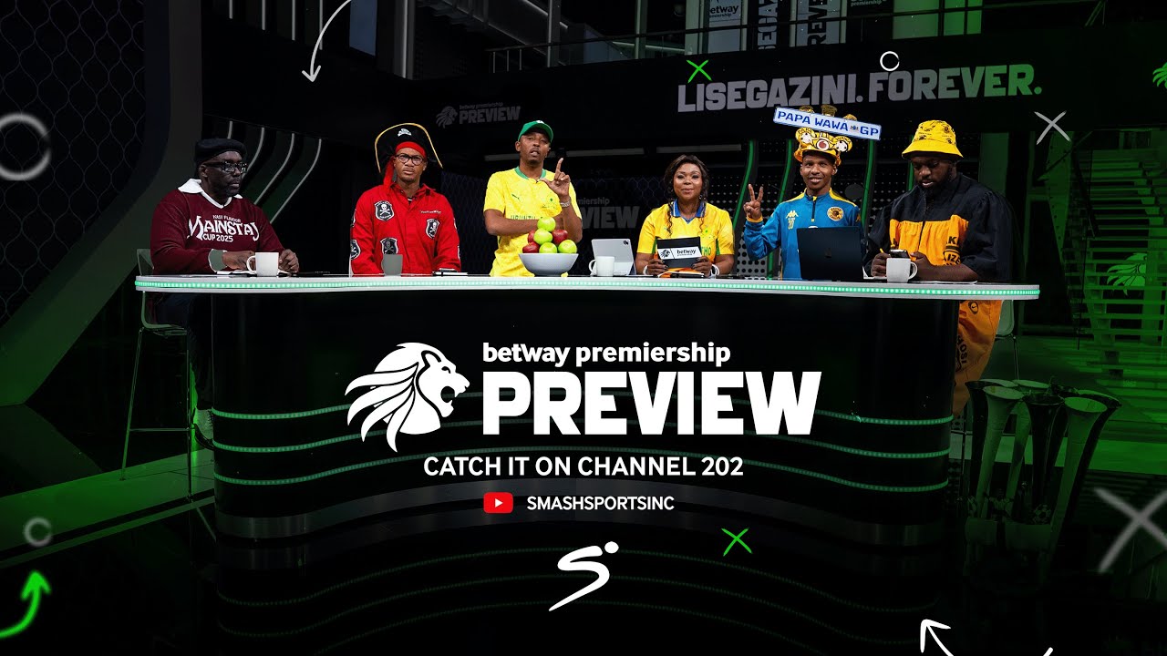 The Betway Premiership 25/26 Is BACK! Preview Show ft. Mpho Maboi, Big Predictions & S&rsquo;bonise Style