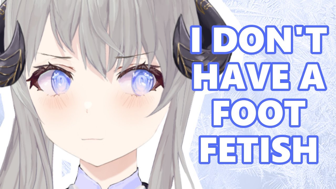 VTuber Definitely Doesn't Have a Thing for Feet