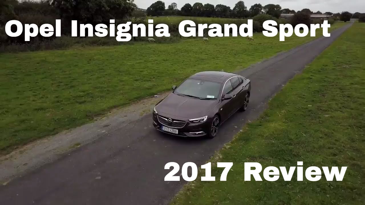 Opel Vauxhall Insignia Grand Sport review 2017
