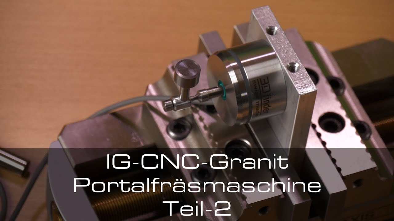 IG-CNC-Granit Portalfr&auml;smaschine Teil-2, Werkzeugsensor und erste Sp&auml;ne