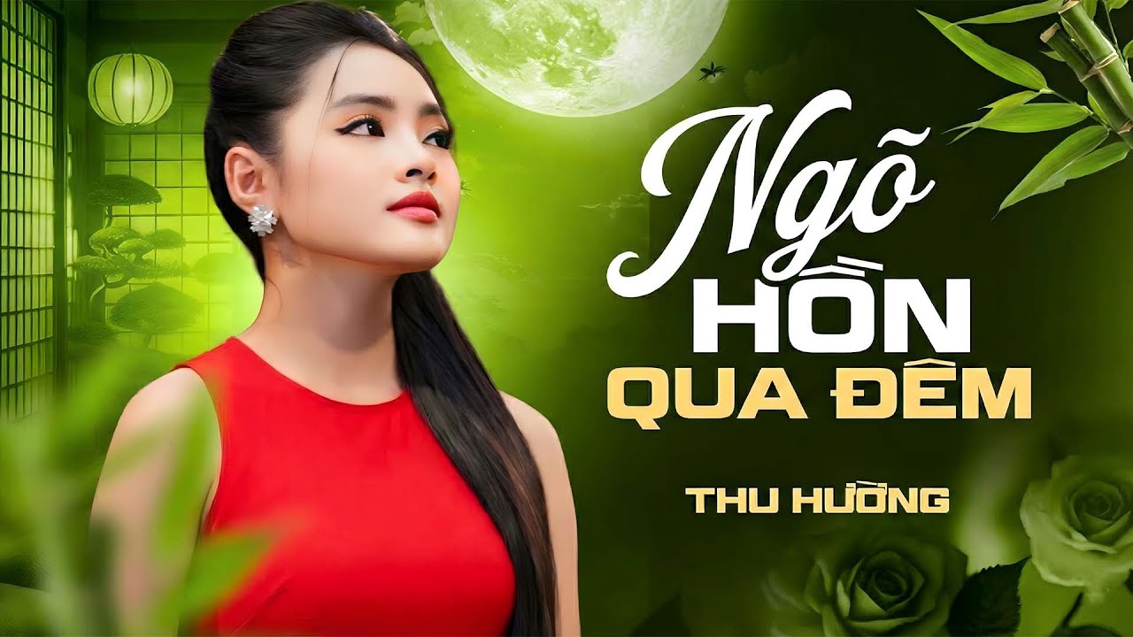 NGÕ HỒN QUA ĐÊM - Thu Hường 🔥💕Giọng Hát Bolero Ngọt Lịm Hiếm Có - Tuyệt Đỉnh Nhạc Bolero Xưa