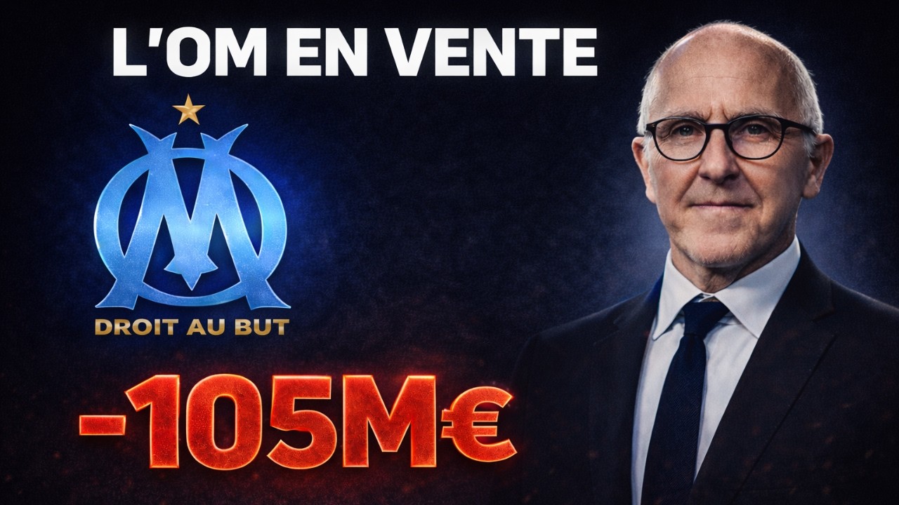 OM : -105M€, 400M POUR 30%… LES PREUVES D’UNE VENTE STRUCTURÉE