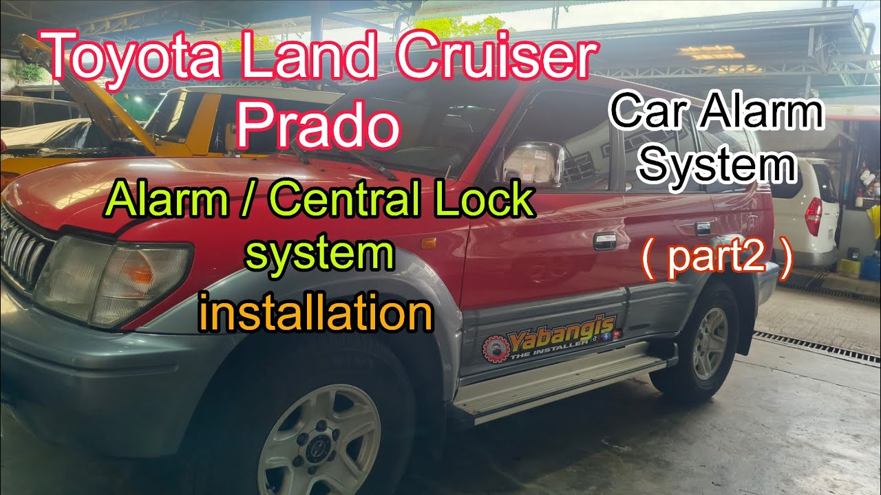 Toyota Land Cruiser Prado | Alarm / Central Lock System installation ( part2 )