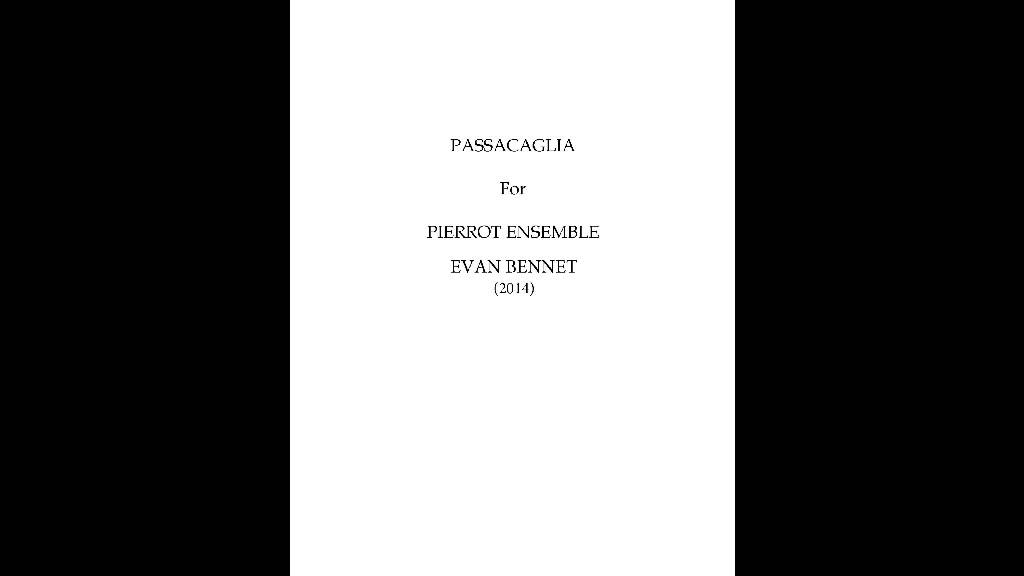 PASSACAGLIA, Opus 2 ~ Evan Bennet (2014)