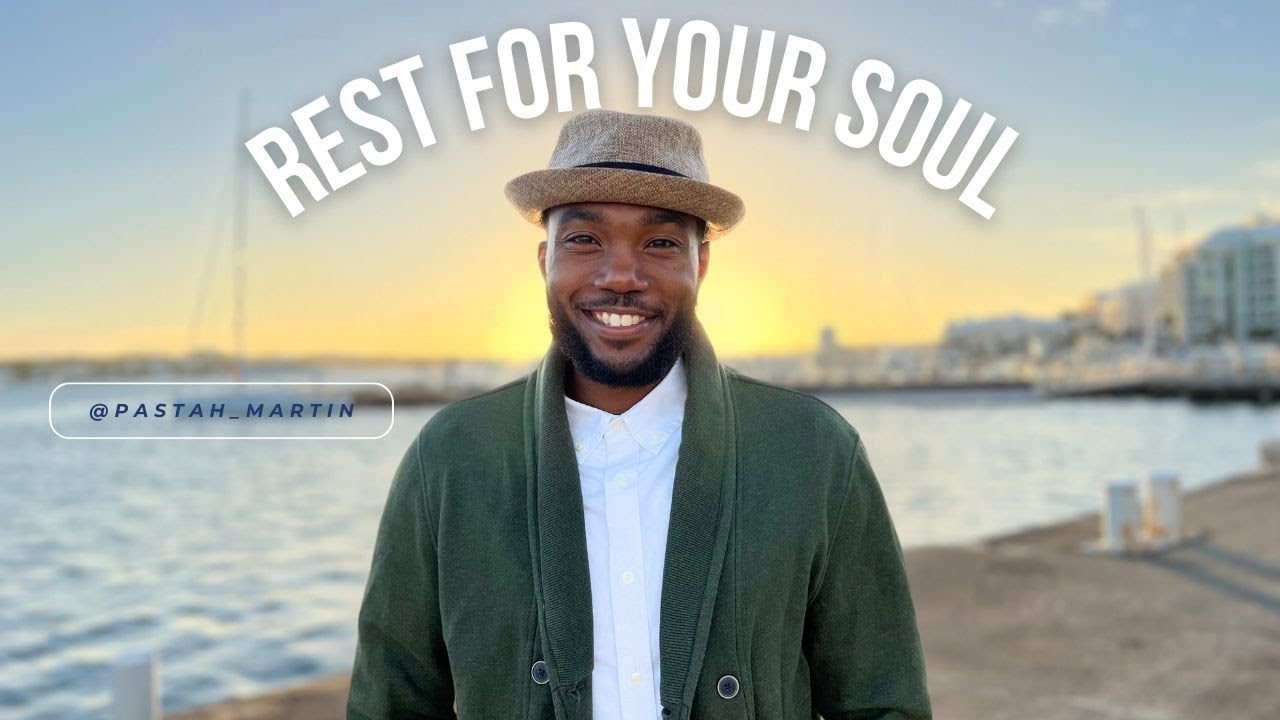 Rest for Your Soul - Dr. Richard Martin