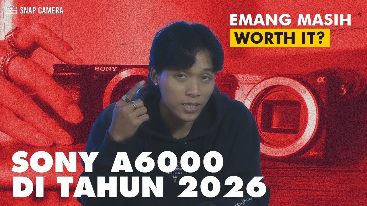 SONY A6000 DI TAHUN 2026? Emang masih worth it?
