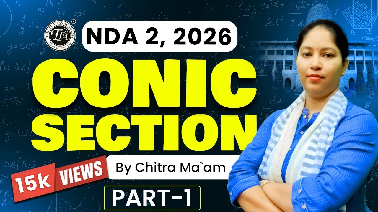 Conic Section part-1 For NDA | NDA Exam DMU MATH | Chitra Mam I The Tutors Academy