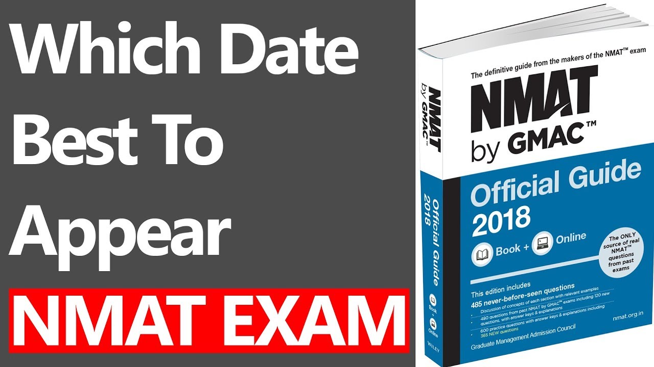 WHICH DATE IS BEST TO APPEAR FOR NMAT EXAM 2018 [WINDOW 1]