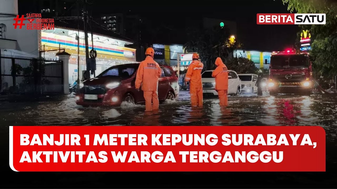 Banjir Satu Meter Rendam Sejumlah Jalanan di Kota Surabaya #Beritasatu