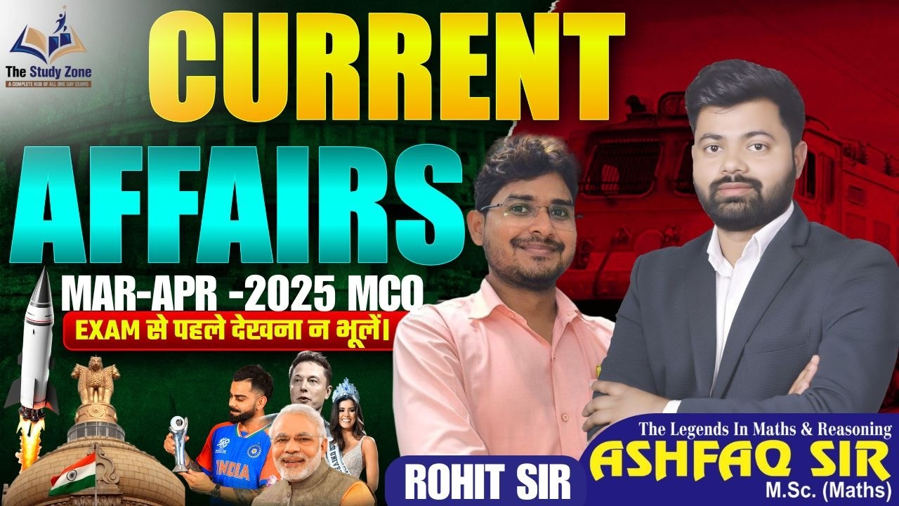 Mar - Apr Current Affairs Revision | Most Important Questions | Exam Oriented | The Study Zone