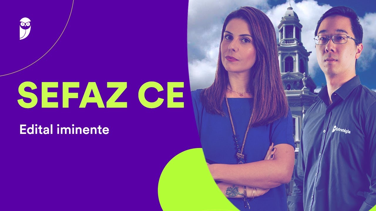 SEFAZ CE: Edital Iminente